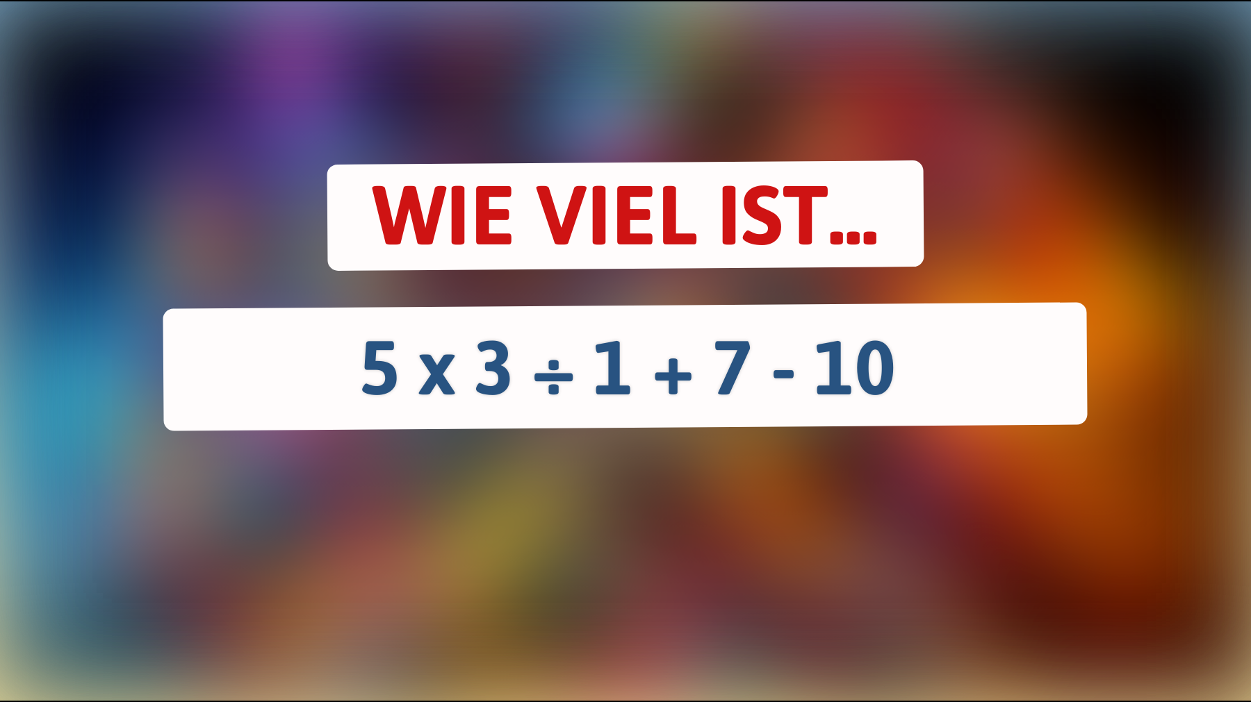 Nur 10% der Menschen können dieses Rätsel lösen: Kannst du die Lösung finden?"