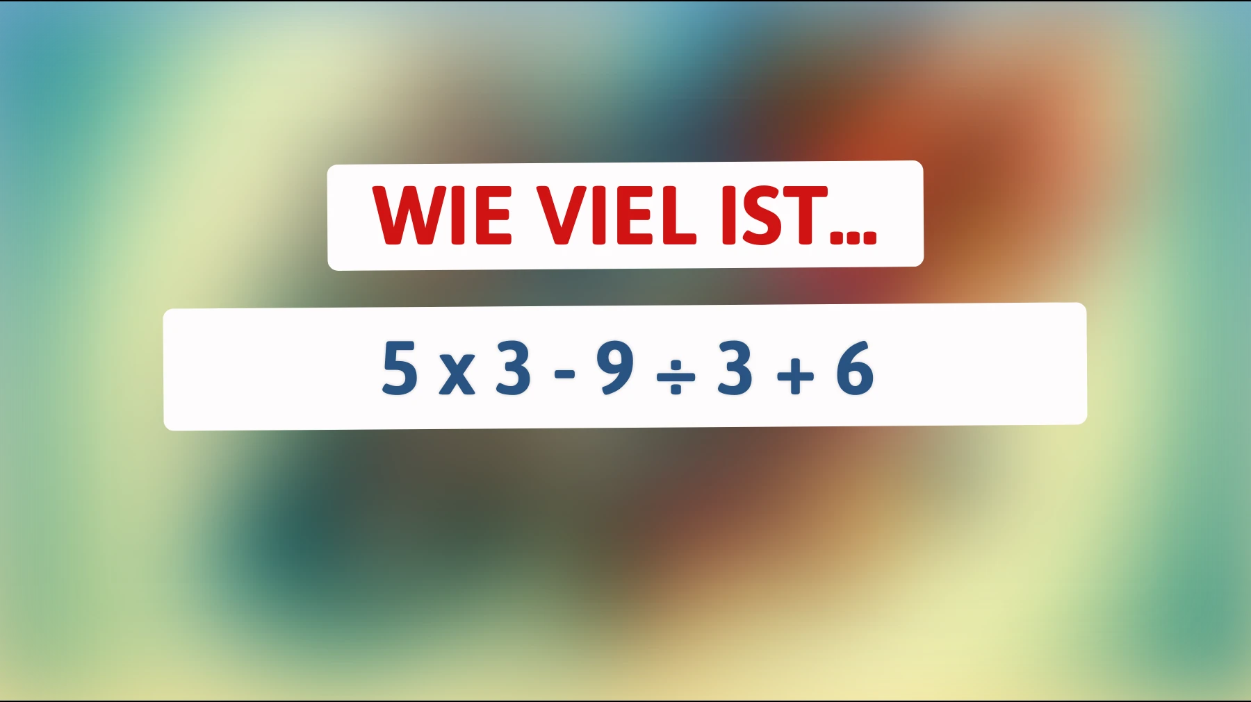 Nur Genies können dieses einfache Rechenrätsel lösen: Haben Sie den Durchblick?"
